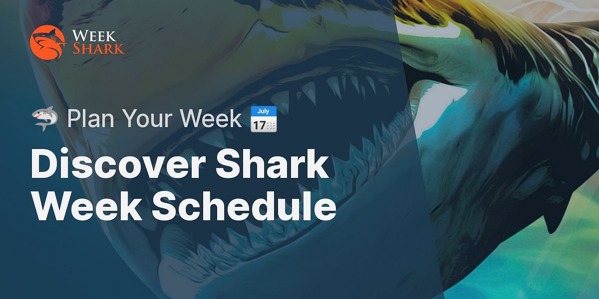 When is Shark Week?