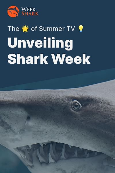 Unveiling Shark Week - The 🌟 of Summer TV 💡